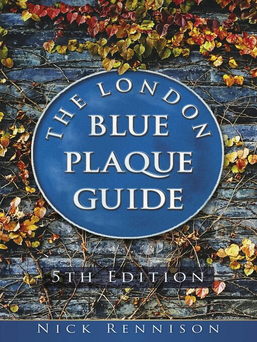 Title details for The London Blue Plaque Guide by Nick Rennison - Available